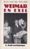 Weimar en exil. Le destin de l'&eacute;migration intellectuelle allemande antinazie en Europe et aux &Eacute;tats-Unis. (Th&egrave;se).. PALMIER (Jean-Michel).