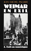Weimar en exil. Le destin de l'émigration intellectuelle allemande antinazie en Europe et aux États-Unis. (Thèse). par PALMIER (Jean-Michel). - Image 2