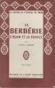 La Berbérie, l'Islam et la France. Le destin de l'Afrique du Nord.. GUERNIER (Eugène).