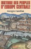 Histoire des peuples d'Europe centrale.. CASTELLAN (Georges).