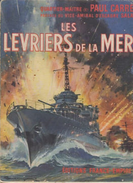 Les Lévriers de la Mer.. CARRÉ (Paul).