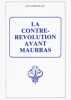 La Contre-Révolution avant Maurras.. CORNILLAUT (Guy).