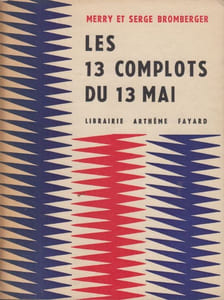 Les 13 complots du 13 mai ou la délivrance de Gulliver.