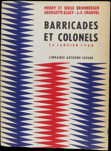 Barricades et colonels. 24 janvier 1960.