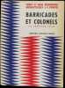 Barricades et colonels. 24 janvier 1960.. BROMBERGER (Merry et Serge), Georgette Elgey et J.-F. Chauvel.