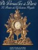 De Versailles à Paris : le destin des collections royales.. CHARLES (Jacques)(dir.).