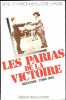 Les Parias de la victoire. Indochine-Chine 1945.. CHARBONNEAU (René) et José MAIGRE.