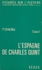 L'Espagne de Charles Quint.. CHAUNU (Pierre).