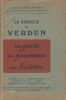 La bataille de Verdun, 1914-1918.. Guide illustré Michelin.