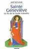 Sainte Geneviève et la fin de la Gaule romaine.. SCHMIDT (Joël).