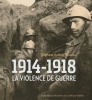 1914-1918. La violence de guerre.. AUDOIN-ROUZEAU (Stéphane).