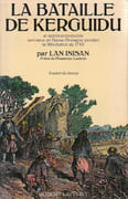 La bataille de Kerguidu et autres événements survenus en Basse-Bretagne pendant la Révolution de 1793. par INISAN (Lan, prêtre de Plounevez-Lochrist).