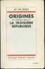 Origines et fondation de la Troisième République.. ROUX (Marquis de).