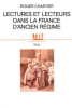 Lectures et lecteurs dans la France d'Ancien R&eacute;gime.. CHARTIER (Roger).