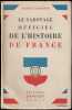 Le Sabotage officiel de l'histoire de France.. CHAMPENOIS (Georges).