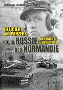 Officier des Panzers de la Russie à la Normandie. Du Panzer III au Königstiger. par ROSEN (Richard von).