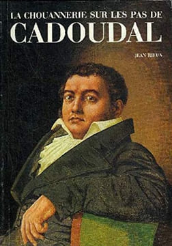 La Chouannerie sur les pas de Cadoudal.. RIEUX (Jean).