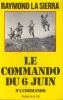 Le commando du 6 juin. N° 4 Commando.. LA SIERRA (Raymond).