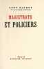 Magistrats et policiers.. DAUDET (Léon).
