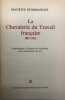 La Chevalerie du Travail française, 1893-1911. Contribution à l'histoire du socialisme et du mouvement ouvrier.. DOMMANGET (Maurice).