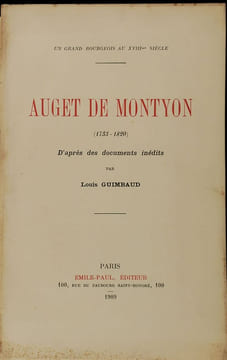 Auget de Montyon (1733-1820). Un grand bourgeois au XVIIIe siècle, d'après des documents inédits.. GUIMBAUD (Louis).