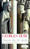 Dames du XIIe si&egrave;cle. I. H&eacute;lo&iuml;se, Ali&eacute;nor, Iseut et quelques autres. – II. Le souvenirs des a&iuml;eules. – III. &Egrave;ve et les pr&ecirc;tres.. DUBY (Georges).