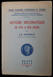 Histoire diplomatique de 1919 à nos jours.
