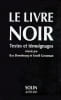 Le Livre noir. Sur l'extermination sc&eacute;l&eacute;rate des Juifs par les envahisseurs fascistes allemands dans les r&eacute;gions provisoirement occup&eacute;es de l'URSS et ...