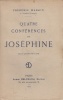 Quatre conférences sur Joséphine.. MASSON (Frédéric).