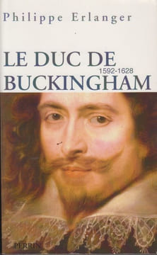 George Villiers, duc de Buckingham.. ERLANGER (Philippe).