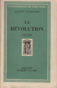 La Révolution, 1789-1799.
