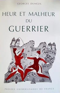 Heur et malheur du guerrier. Aspects mythiques de la fonction guerrière chez les Indo-Européens.