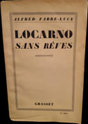 Locarno sans rêves. par FABRE-LUCE (Alfred).