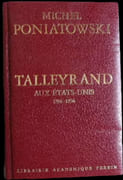 Talleyrand aux États-Unis, 1794-1796. par PONIATOWSKI (Michel).