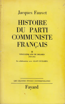 Histoire du Parti communiste français.. FAUVET (Jacques).