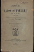 Souvenirs du baron de Frénilly, Pair de France (1768-1828), publiés avec introduction et notes par Arthur Chuquet. par FRÉNILLY (François-Auguste Fauveau de).