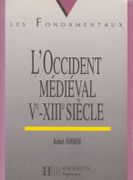 L'Occident médiéval, Ve-XIIIe siècle. par FOSSIER (Robert).