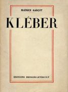 Kléber (1753-1800). par GARÇOT (Maurice).