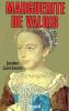 Marguerite de Valois.. GARRISSON (Janine).