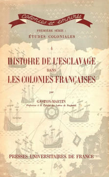 Histoire de l'esclavage dans les colonies françaises.. MARTIN (Gaston).