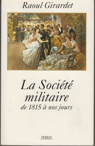 La Société militaire de 1815 à nos jours.