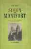 Simon de Montfort, du catharisme à la conquête.. GIROU (Jean).