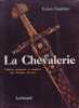 La Chevalerie. Édition préparée et adaptée par Jacques Levron.. GAUTIER (Léon).