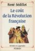 Le Coût de la Révolution française.. SÉDILLOT (René).