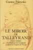 Le Miroir de Talleyrand. Lettres inédites à la duchesse de Courlande pendant le Congrès de Vienne.. PALEWSKI (Gaston).