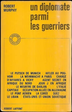 Un diplomate parmi les guerriers.. MURPHY (Robert).