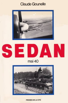 Sedan, mai 1940.. GOUNELLE (Claude).