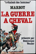 La Guerre à cheval. Textes choisis et présentés par Dominique Venner. par MARBOT (Général Baron de).
