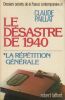 Dossiers secrets de la France contemporaine. Tome 4/1 : Le désastre de 1940 – 1. La répétition générale.. PAILLAT (Claude).