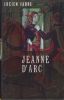 Jeanne d'Arc.. FABRE (Lucien).